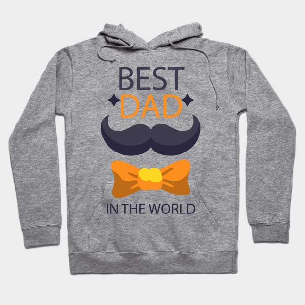 father's day gift - best dad in the world - happy father's day - i love you Hoodie by Spring Moon